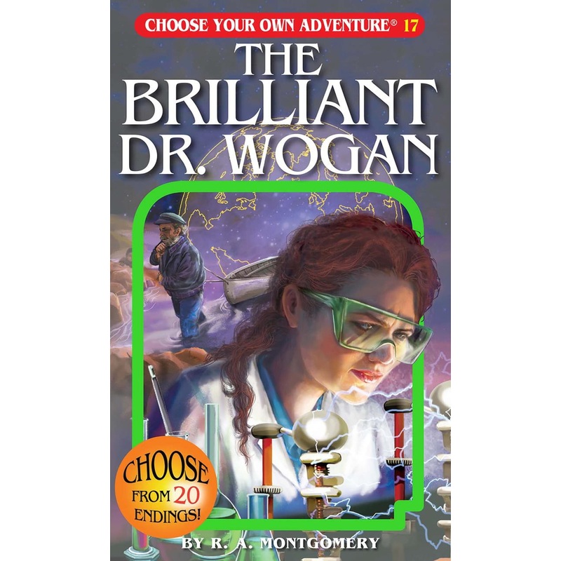Chooseco, Llc The Brilliant Dr. Wogan (Choose Your Own Adventure #17)