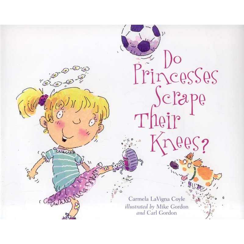 National Book Network Do Princesses Scrape Thier Knees?