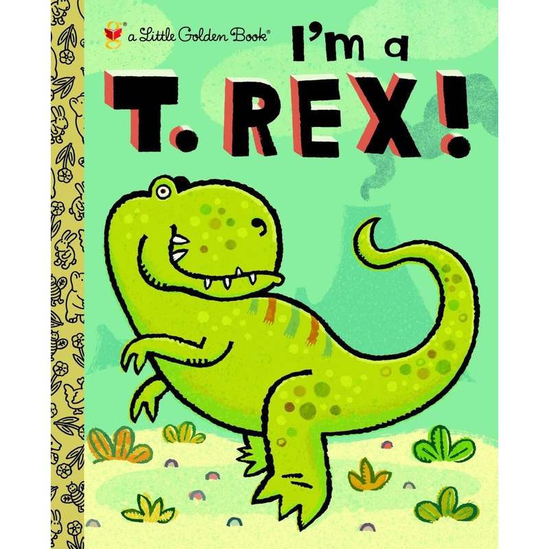 Random House Books I’m A T-Rex!