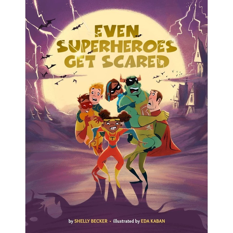 Sterling Publishing Even Superheroes Get Scared