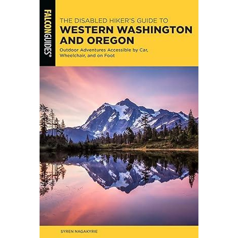 National Book Network Disabled Hiker’s Guide To Western Washington & Oregon