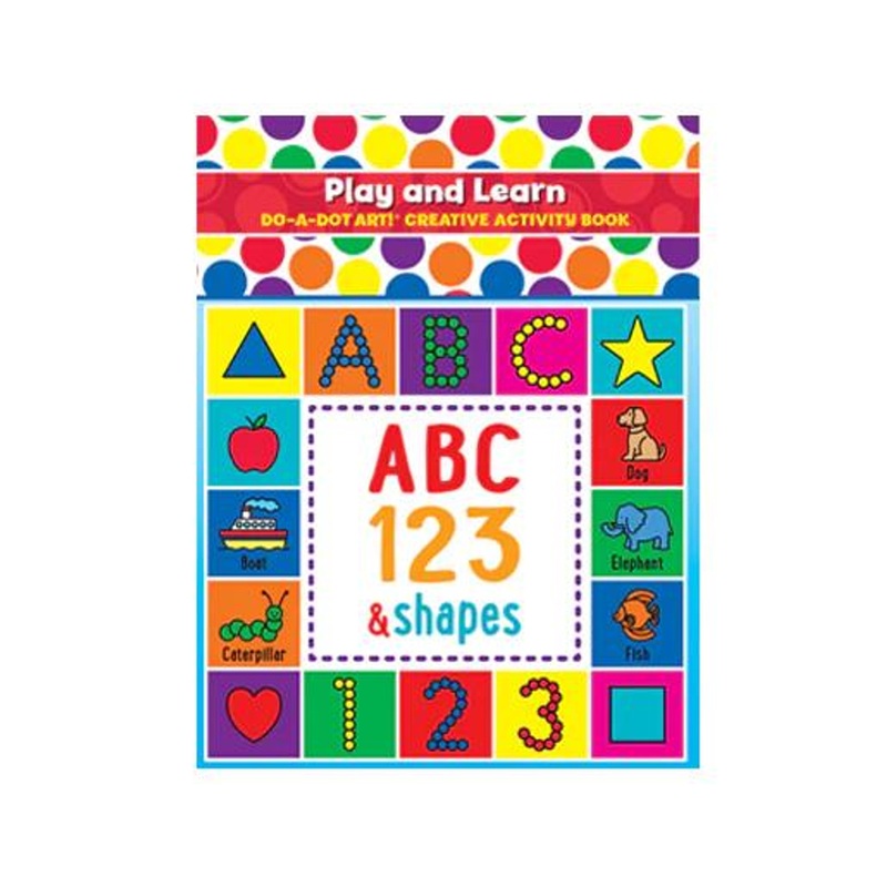 Do A Dot Play And Learn ABC, 123 & Shapes Activity Book