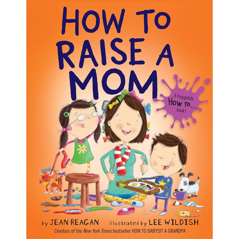 Random House Books How To Raise A Mom