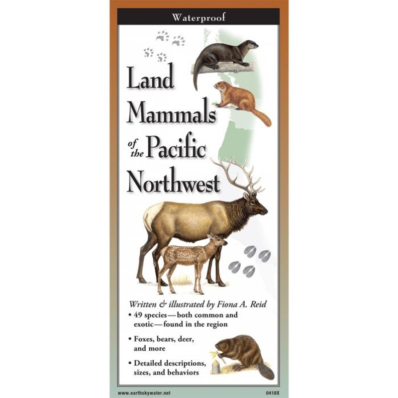 Earth Sky Water Land Mammals of the Pacific Northwest