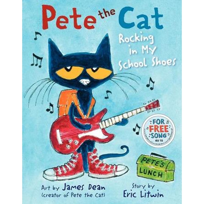 Harper Collins Pete the Cat: Rocking in My School Shoes