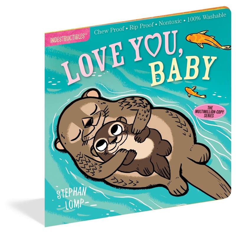 Workman Publishing Indestructibles Love You, Baby