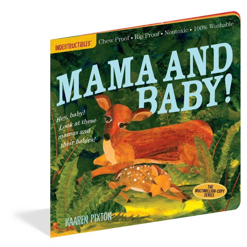 Workman Publishing Indestructibles Mama And Baby!