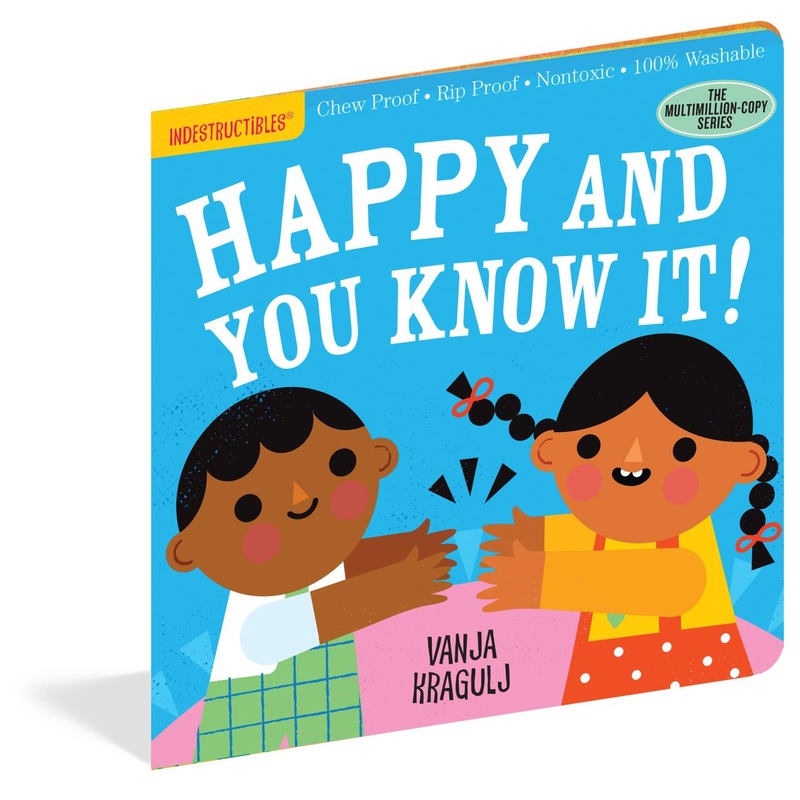 Workman Publishing Indestructible Happy And You Know It!