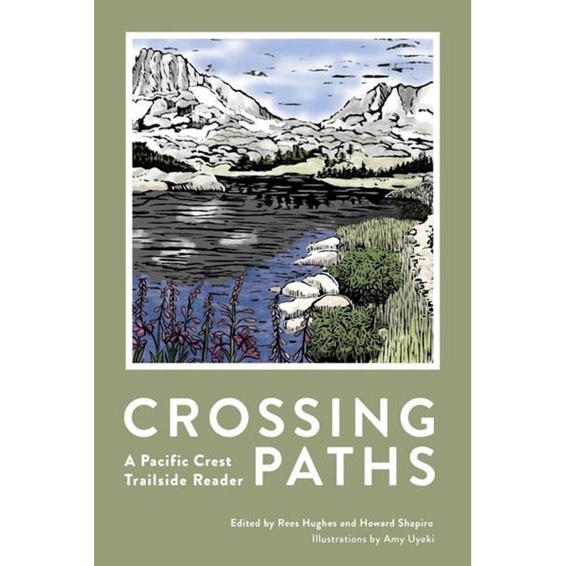Mountaineers Publishing Crossing Paths: A Pacific Crest Trailside Reader